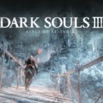 Dark Souls 3 Remastered is Expected to Release in 2026